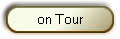 on Tour